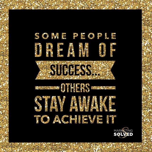 Featured image of post Some People Dream Of Success Others Stay Awake To Achieve It