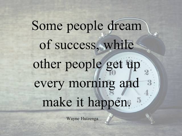 pic Some People Dream Of Success While Other People Get Up Every Morning And Make It Happen profitable online